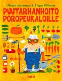 Puutarhanhoito poropeukaloille