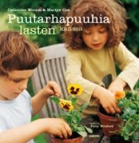 Puutarhapuuhia lasten kanssa