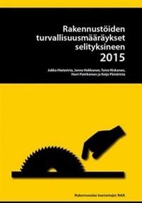 Rakennustöiden turvallisuusmääräykset selityksineen 2015