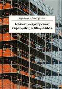 Rakennusyrityksen kirjanpito ja tilinpäätös