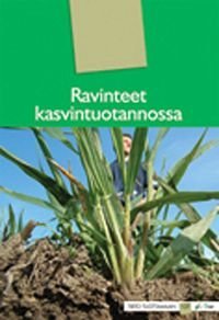 Ravinteet kasvintuotannossa