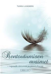 Rentoutumisen avaimet (+cd)