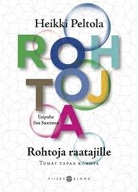 Rohtoja raatajille