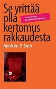 SE YRITTÄÄ OLLA KERTOMUS RAKKAUDESTA