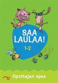 Saa laulaa! 1-2