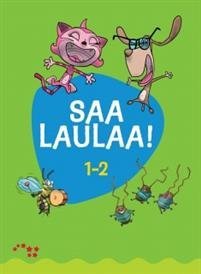 Saa laulaa! 1-2