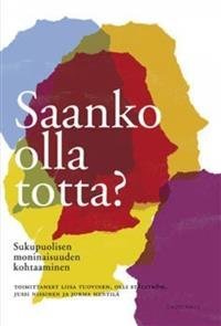 Saanko olla totta?