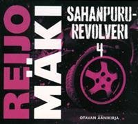 Sahanpururevolveri 4 (2 cd)