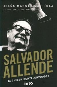 Salvador Allende ja Chilen kohtalonvuodet