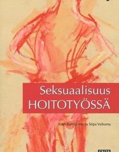 Seksuaalisuus hoitotyössä