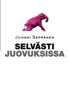 Selvästi juovuksissa