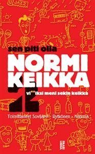 Sen piti olla normikeikka 2