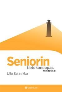 Seniorin tietokoneopas - Windows 8