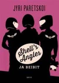 Shell's Angles ja beibit