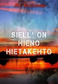 Siell' on hieno hietakehto