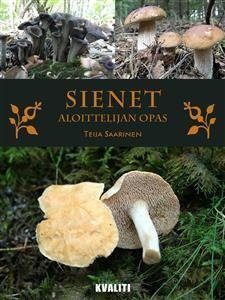 Sienet - aloittelijan opas