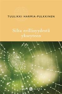 Silta erillisyydestä ykseyteen