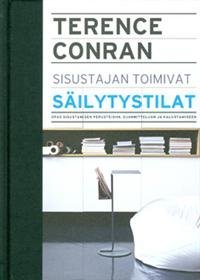 Sisustajan toimivat säilytystilat