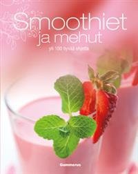 Smoothiet ja mehut