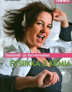 Sosiaali- ja terveysalan fysiikka & kemia