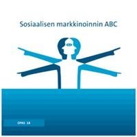 Sosiaalisen markkinoinnin ABC