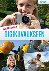 Starttiopas digikuvaukseen