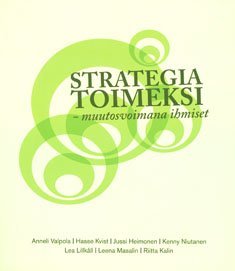 Strategia toimeksi - muutosvoimana ihmiset