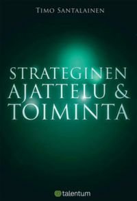 Strateginen ajattelu & toiminta