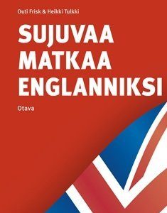 Sujuvaa matkaa englanniksi