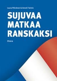 Sujuvaa matkaa ranskaksi