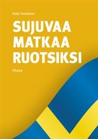 Sujuvaa matkaa ruotsiksi