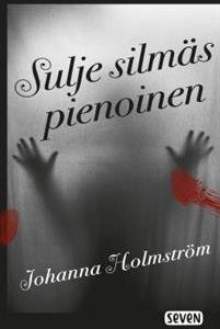 Sulje silmäs pienoinen