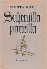 Suljetuilla porteilla