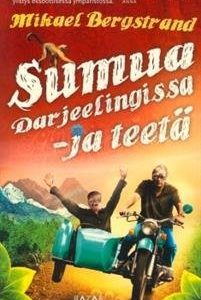 Sumua Darjeelingissa ja teetä