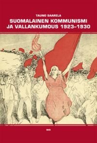 Suomalainen kommunismi ja vallankumous 1923-1930