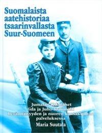 Suomalaista aatehistoriaa tsaarinvallasta Suur-Suomeen