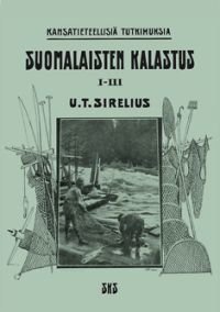 Suomalaisten kalastus 1-3 (näköispainos)