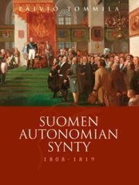 Suomen autonomian synty 1809-1819