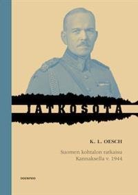 Suomen kohtalon ratkaisu Kannaksella v. 1944