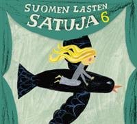 Suomen lasten satuja 6 (cd)