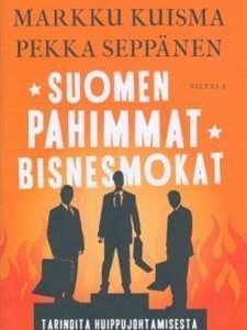 Suomen pahimmat bisnesmokat