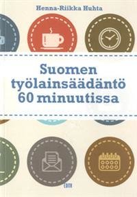 Suomen työlainsäädäntö 60 minuutissa