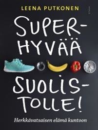 Superhyvää suolistolle!