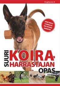 Suuri koiraharrastajan opas