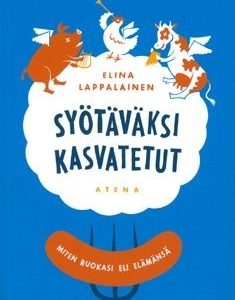 Syötäväksi kasvatetut