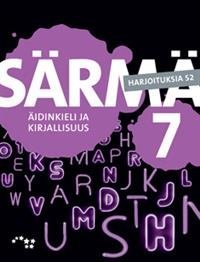 Särmä 7 Yläkoulun äidinkieli ja kirjallisuus Harjoituksia S2