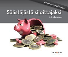 Säästäjästä sijoittajaksi