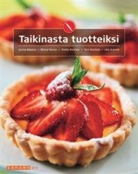 Taikinasta tuotteiksi