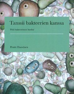 Tanssii bakteerien kanssa