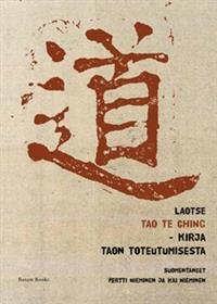Tao te ching - kirja Taon toteutumisesta